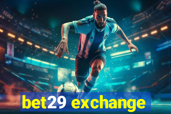 bet29 exchange