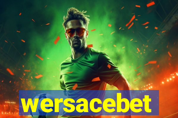 wersacebet