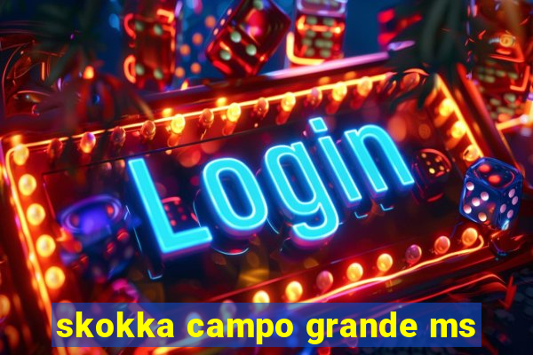skokka campo grande ms