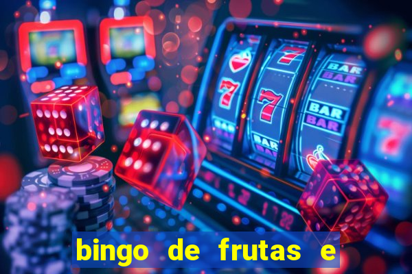 bingo de frutas e legumes para imprimir