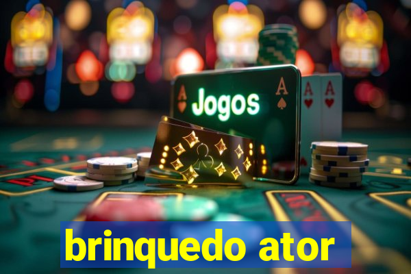 brinquedo ator