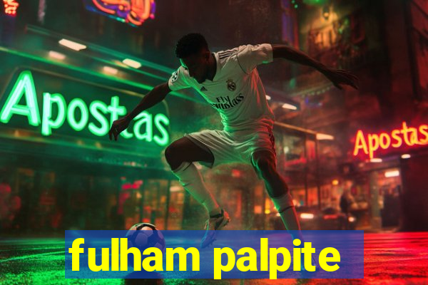 fulham palpite