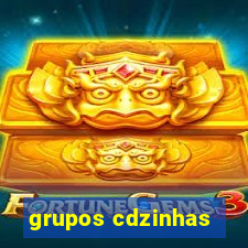 grupos cdzinhas