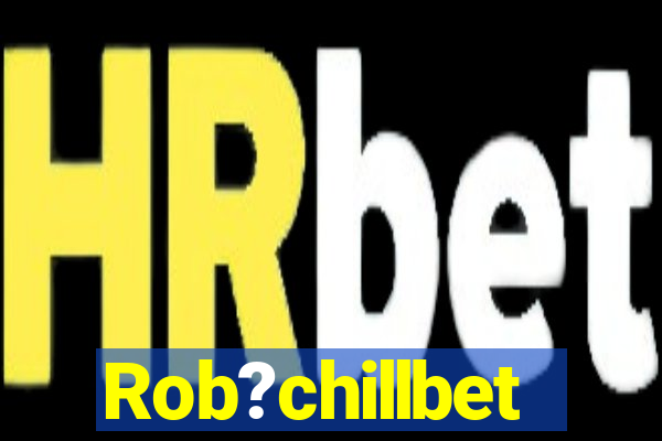 Rob?chillbet