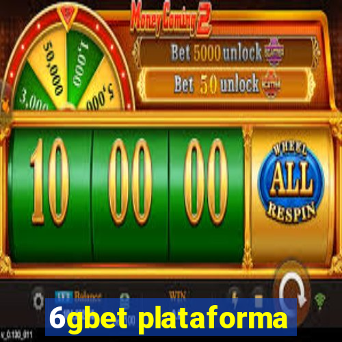 6gbet plataforma