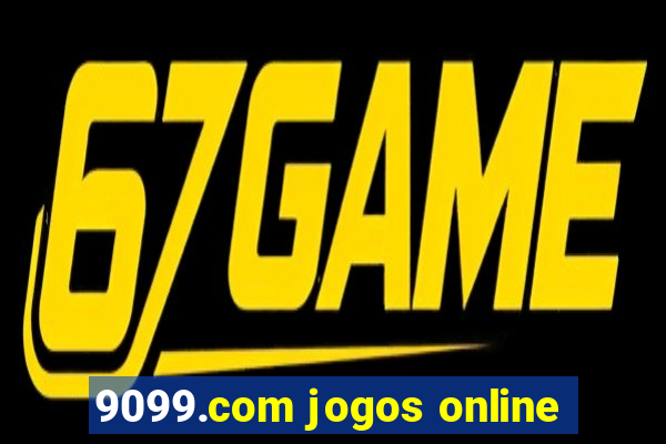 9099.com jogos online