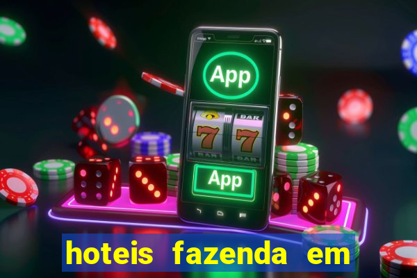 hoteis fazenda em feira de santana