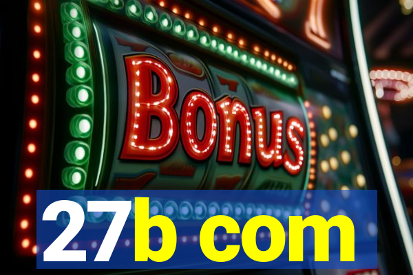 27b com