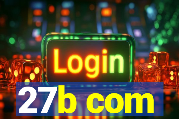 27b com