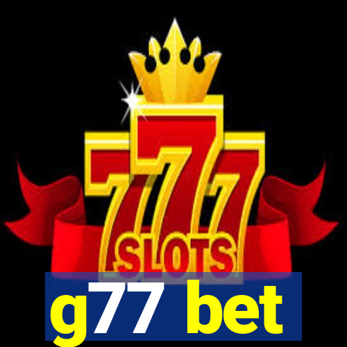 g77 bet