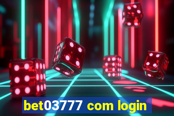 bet03777 com login