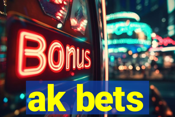 ak bets