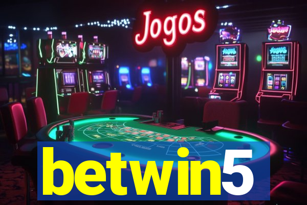 betwin5