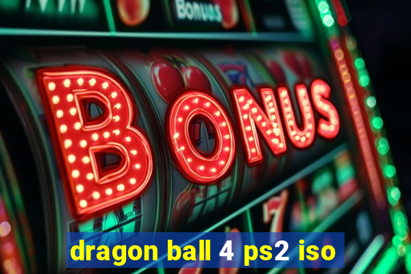 dragon ball 4 ps2 iso