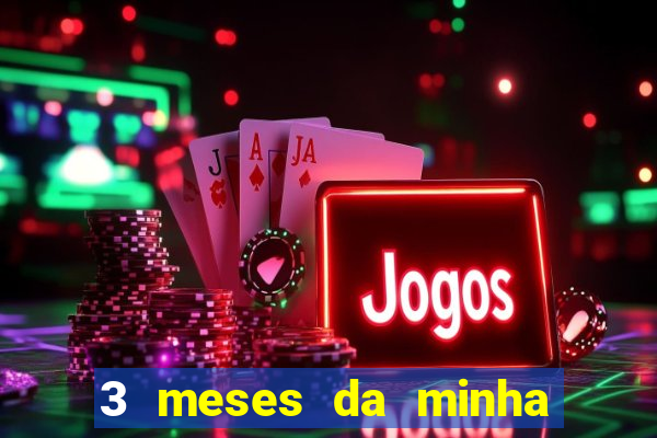 3 meses da minha princesa tumblr