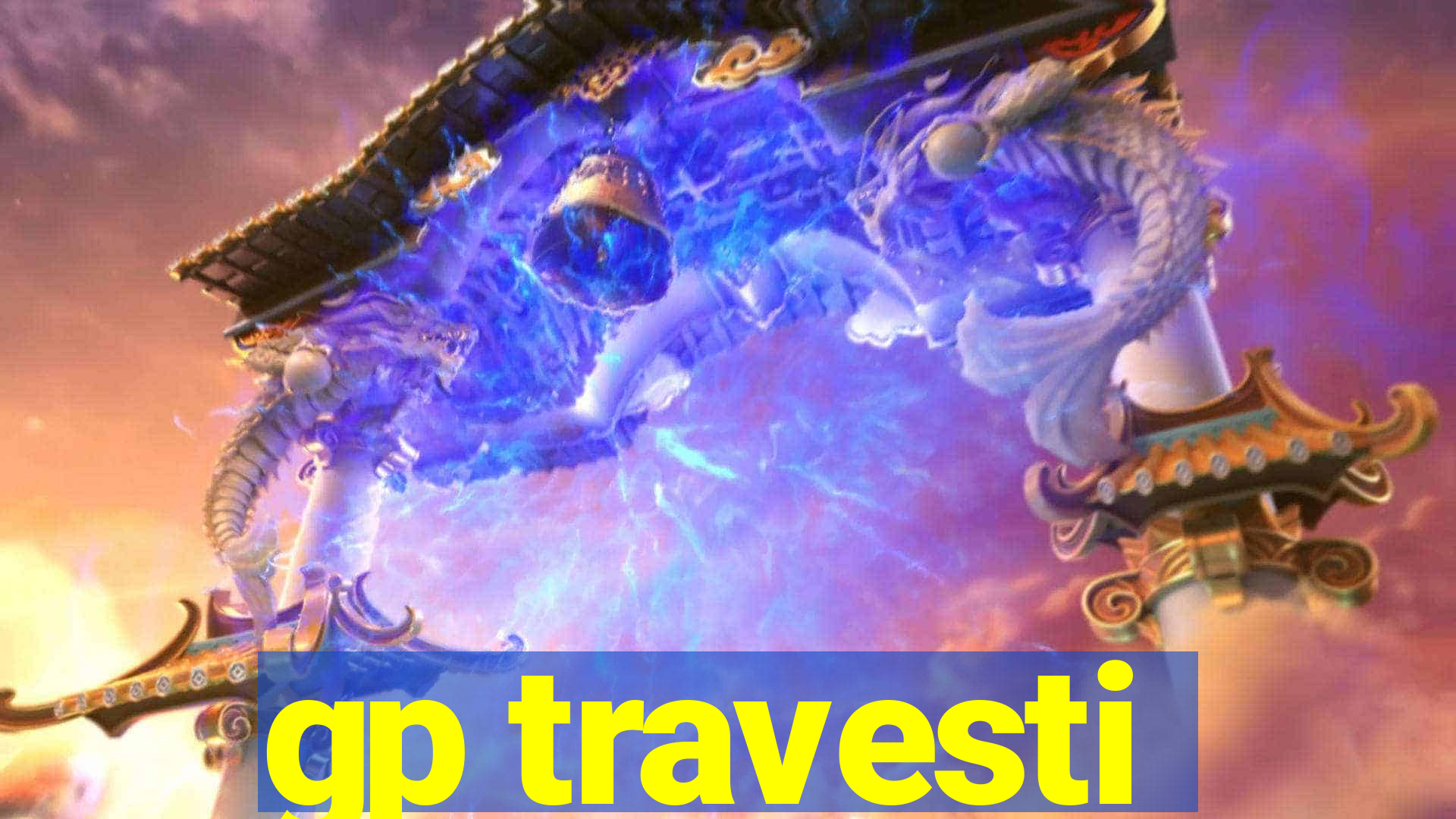 gp travesti