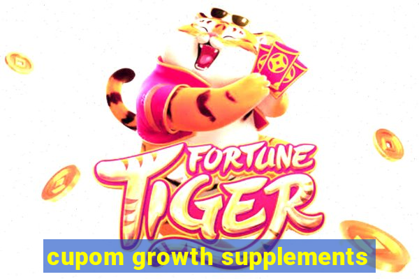 cupom growth supplements