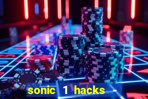 sonic 1 hacks - sonic retro