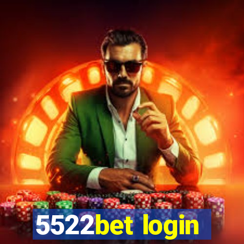 5522bet login