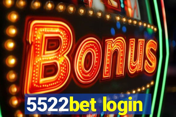 5522bet login
