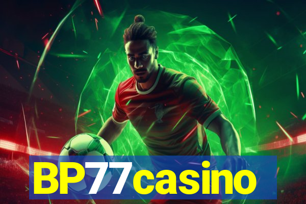 BP77casino
