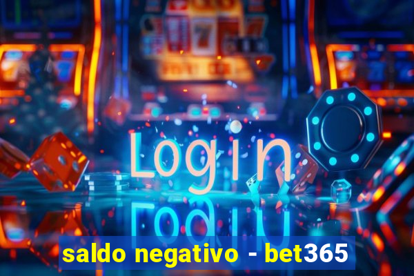 saldo negativo - bet365