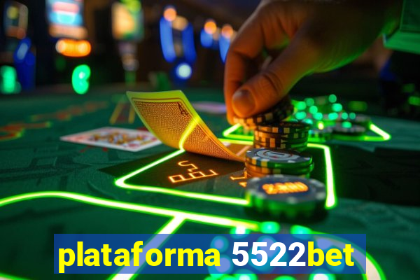 plataforma 5522bet