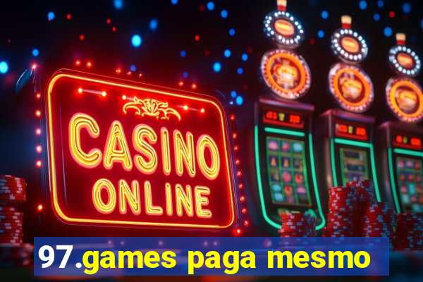 97.games paga mesmo