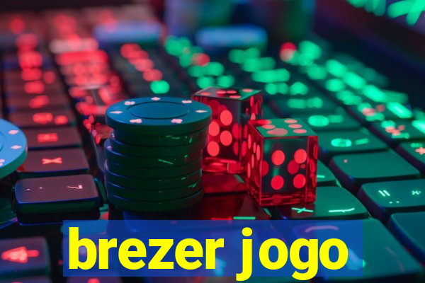 brezer jogo