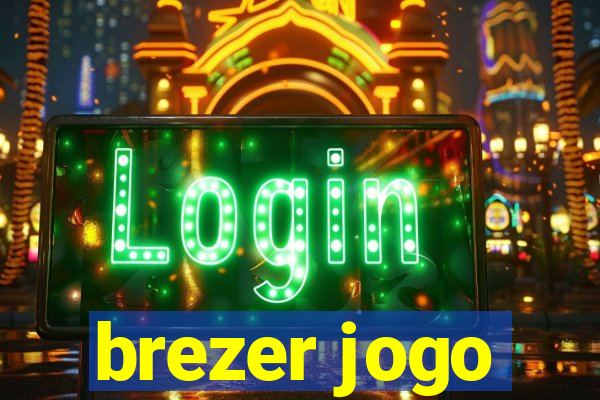 brezer jogo