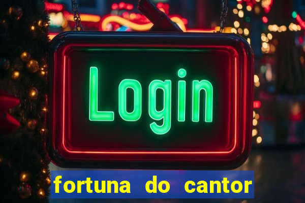 fortuna do cantor sorocaba 2024