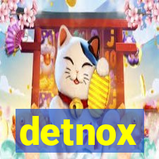 detnox