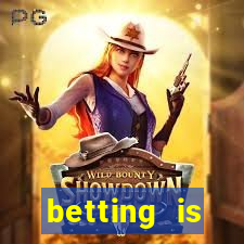betting is currently unavailable