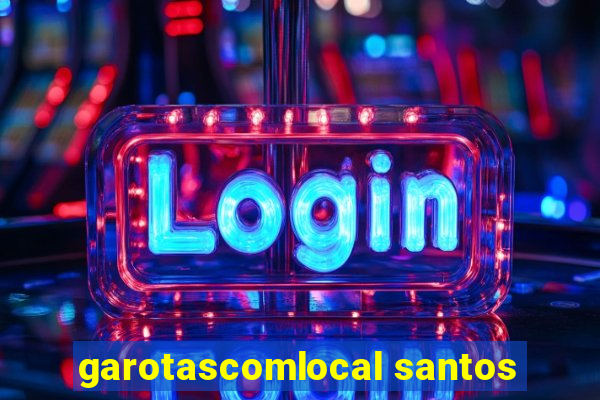 garotascomlocal santos