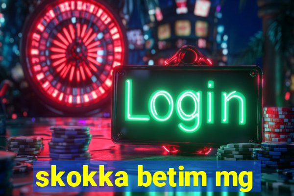 skokka betim mg