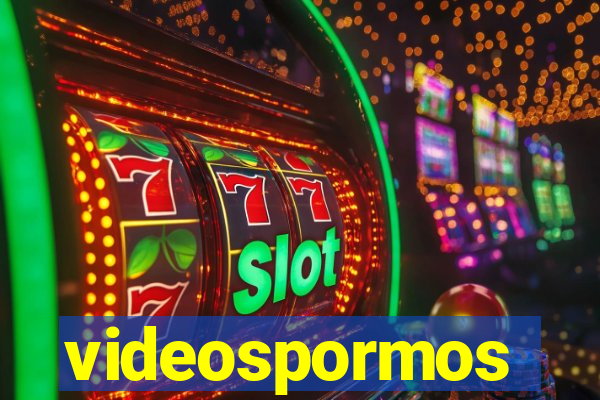 videospormos