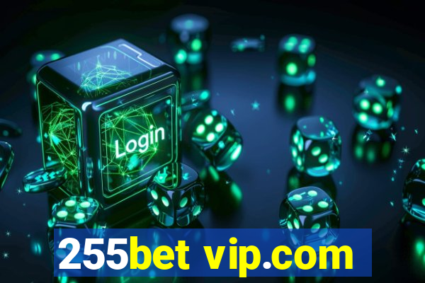 255bet vip.com