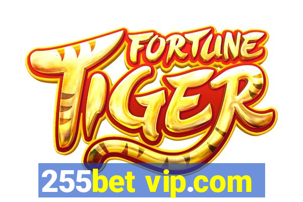 255bet vip.com