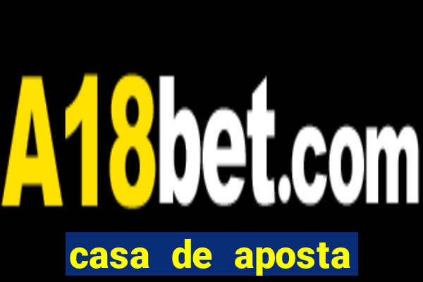casa de aposta para menor