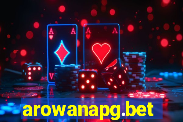 arowanapg.bet