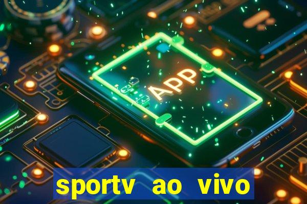 sportv ao vivo online multi
