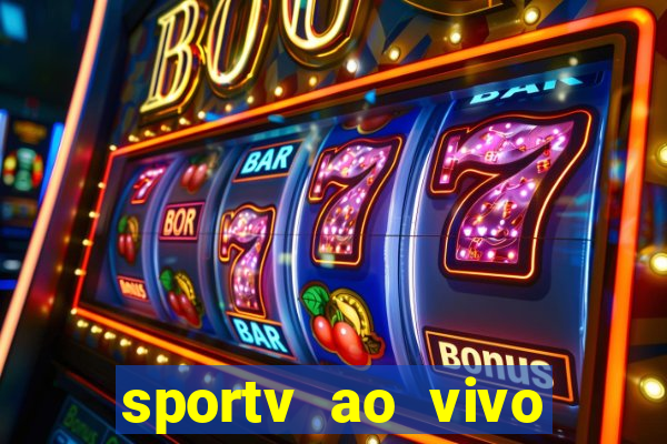 sportv ao vivo online multi