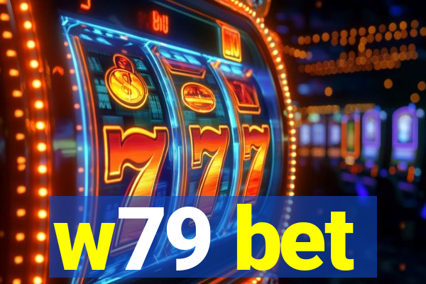 w79 bet