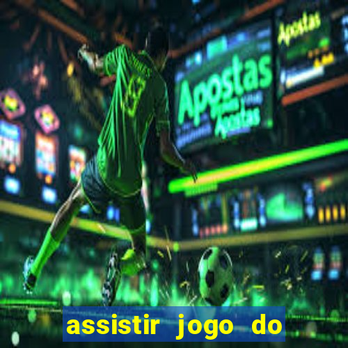 assistir jogo do corinthians ao vivo vto