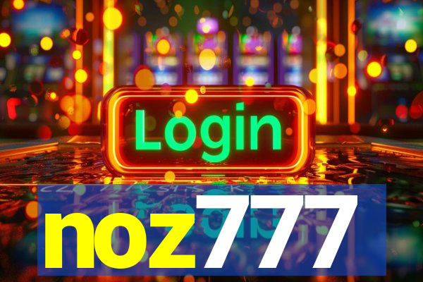 noz777
