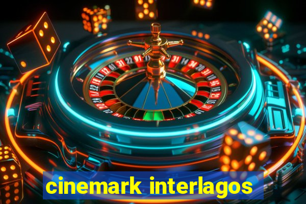 cinemark interlagos