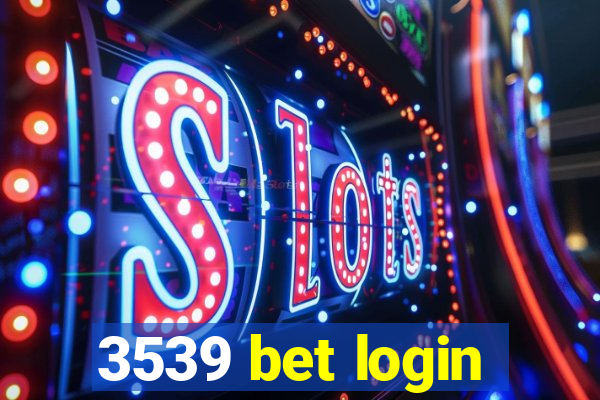 3539 bet login