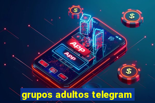 grupos adultos telegram