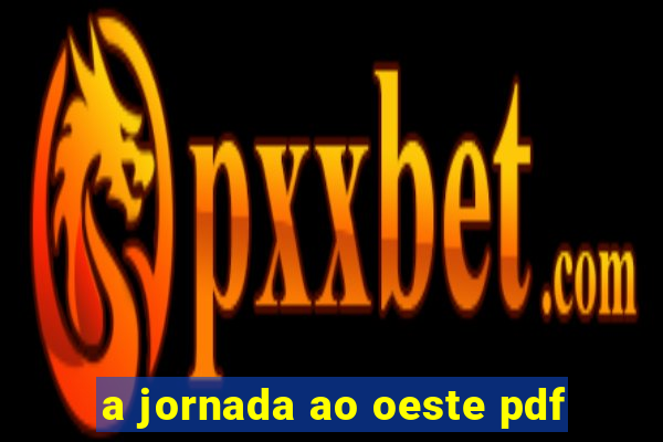 a jornada ao oeste pdf