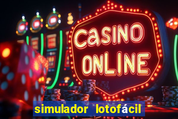 simulador lotofácil só matemática